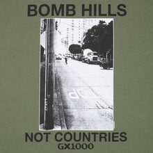 Load image into Gallery viewer, GX1000 - Bomb Hills Not Countries T-Shirt in Military Green
