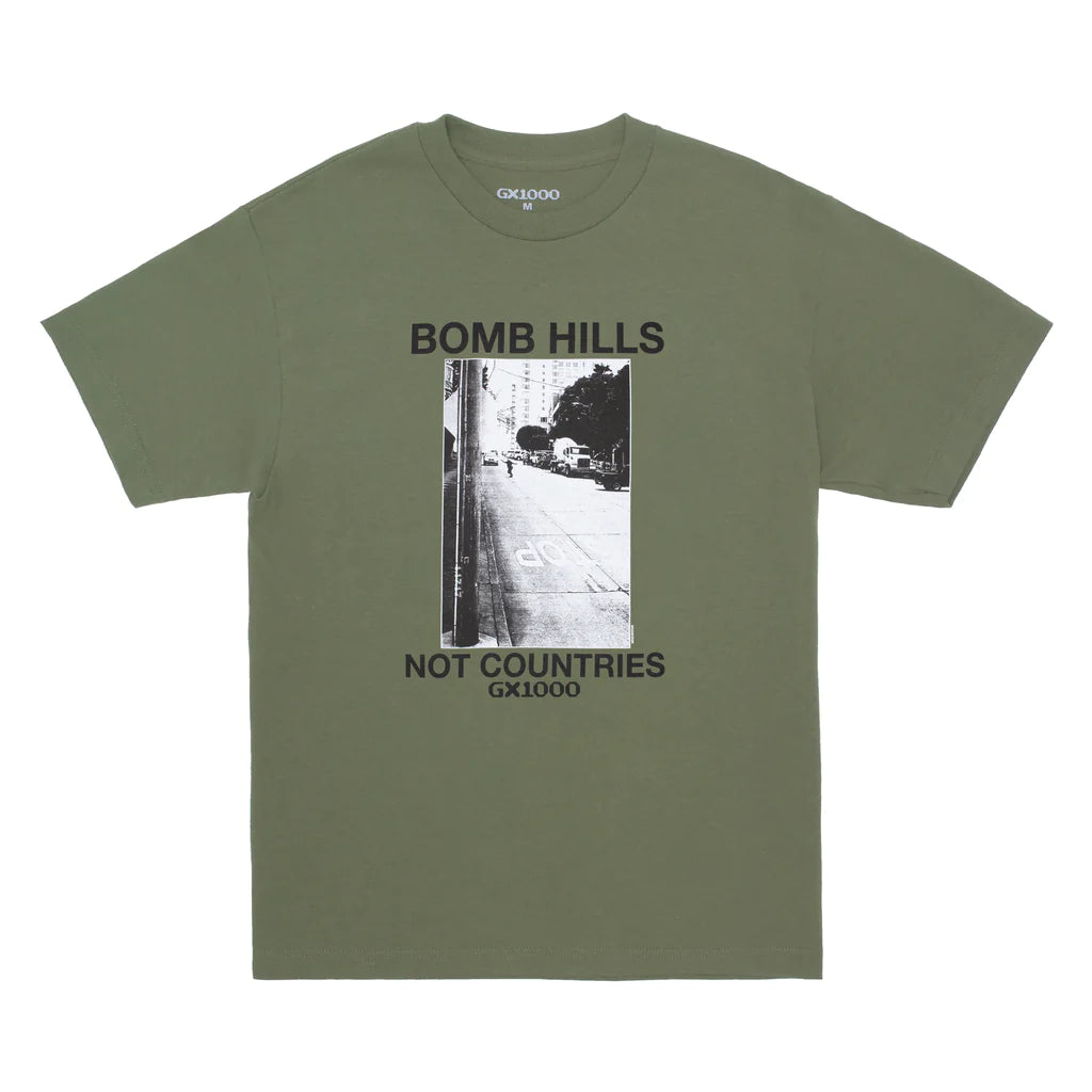 GX1000 - Bomb Hills Not Countries T-Shirt in Military Green