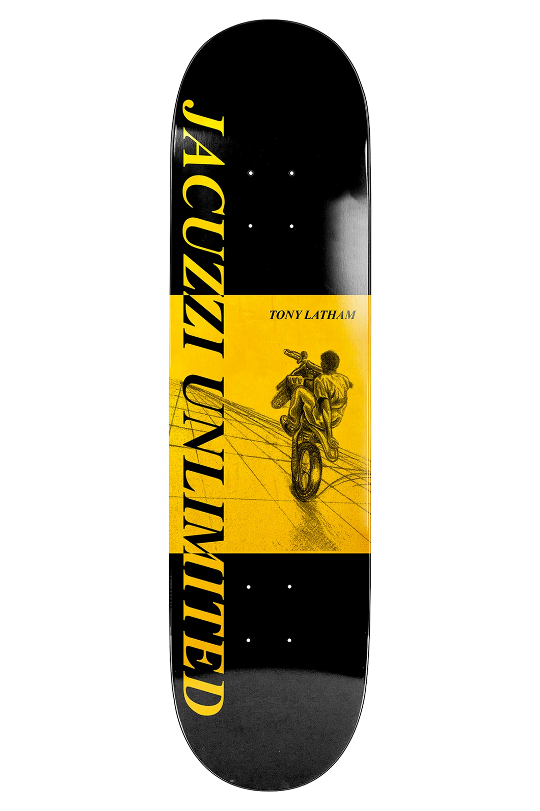 Jacuzzi Unlimited - Tony Latham Dirtbike Deck in 8.25